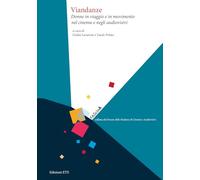 Viandanze. Donne in viaggio e in movimento nel cinema e negli audiovisivi (FAScinA)