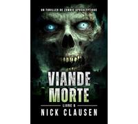 Viande morte 6: Thriller de zombie apocalyptique