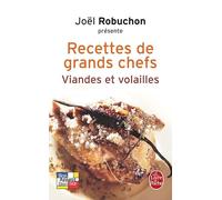 Viandes et volailles: Recettes de grands chefs