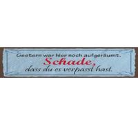 vianmo Cartel de chapa de 10 x 46 cm con texto en alemán "Ayer war hier noch aufgeräumt Deko Geschenk Schild