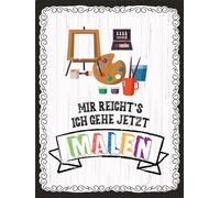 vianmo Cartel de madera 40 x 30 cm Mir reicht´s ich gehe jetzt Malen Deko Schild Geschenk Schild