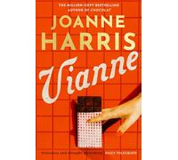 Vianne – La irresistible nueva historia de la autora superventas de CHOCOLAT