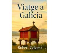 Viatge a Galícia: Caditours 2018