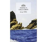 Viatge a L' Illa Gran