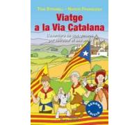Viatge A La Via Catalana: L Aventura De Dos Gossos Per Retrobar- Se Am