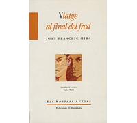 Viatge al final del fred: 40 (Els Nostres Autors)