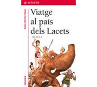 Viatge al país dels Lacets: 7 (Grumets)