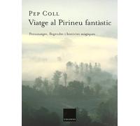 Viatge al Pirineu fantàstic (FORA DE COL.LECCIO)