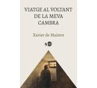 Viatge Al Voltant De La Meva Cambra