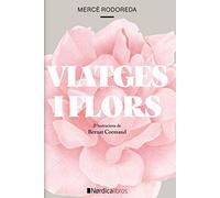 Viatges i Flors (Ilustrados)