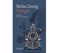 Viatges | Stefan Zweig, Oriol Gil Sanchis
