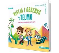 Viatja I Observa Amb El Telmo - Els Misteris Dels Dinosaures I L'antic Egipte: Concentració, atenció i control d'impulsos: 1 (Neurodiversió)