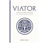 VIATOR: In Search of What Is Eternal