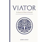 VIATOR: In Search of What Is Eternal