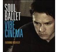Vibe Cinema by Soul Ballet (2000-02-08)