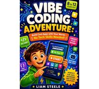 Vibe Coding Adventure: Build Cool Apps with Your Words - No Tech Skills Needed!