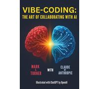 Vibe-Coding: The Art Of Collaborating With AI