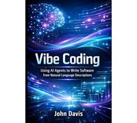 Vibe Coding: Using AI Agents to Write Software from Natural Language Descriptions