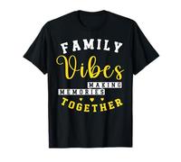 Vibes familiares haciendo recuerdos a juego Reunión familiar 2023 Camiseta