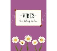 Vibes: The Dating Edition: Where Delulu Meets True Love Energy