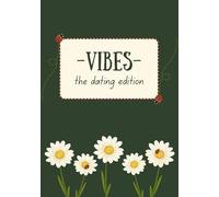 Vibes: The Dating Edition: Where Delulu Meets True Love Energy