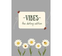 Vibes: The Dating Edition: Where Delulu Meets True Love Energy