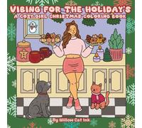 Vibing For The Holiday's: A Cozy Girl Christmas Coloring Book