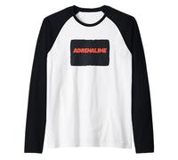 Vibraciones de adrenalina para los valientes de corazón Camiseta Manga Raglan