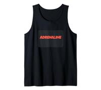 Vibraciones de adrenalina para los valientes de corazón Camiseta sin Mangas