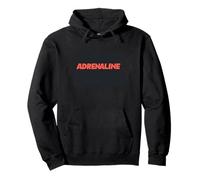 Vibraciones de adrenalina para los valientes de corazón Sudadera con Capucha