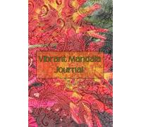 Vibrant Mandala Journal: Mandala Notebook for Notes|100 Lined Pages|6x9|Colorful Notebook for Writing, Journaling, or Creative Thoughts.