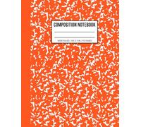 Vibrant Orange Marble Composition Notebook Wide Ruled: Bright Aesthetic Writing Notebook 8.5 x 11 Inches - Numbered Pages, Ideal for School or Work