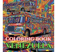 Vibrant Venezuela | A Journey Through Tepuis, Culture & Caribbean Beauty: An Intricate Adult Coloring Book Celebrating Venezuela’s Nature, Traditions ... Heritage (Adult Coloring Book. World Series.)