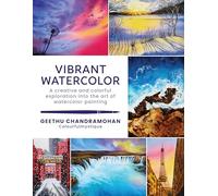 Vibrant Watercolor: A creative and colorful exploration into the art of watercolor painting (2) (Paint with Me)