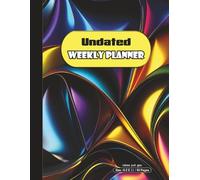 "Vibrant Weekly Planner: Undated Productivity Journal with Modern Aesthetic": "52+6 Weeks of Stylish Organizationfor Creative Minds"