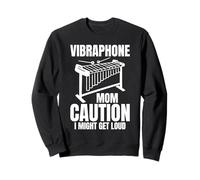 Vibraphone Mom Caution I Might Get Loud Sudadera