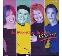Vibrate by Manhattan Transfer (2004-05-03)