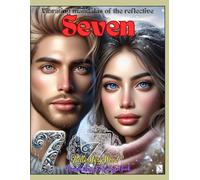 Vibrating mandalas of the reflective Seven Numerology Coloring Book: numerology made simple
