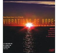 Vibrations of Hope: Music of the New Millennium