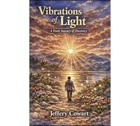 Vibrations of Light: A Poetic Journey of Discovery