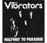 Vibrators - Halfway to paradise [Single-CD]