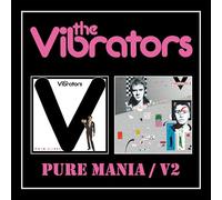 Vibrators,the - PURE MANIA/V2 2CD DIGIPAK EDITION