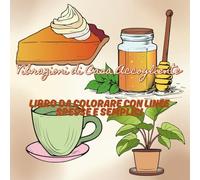 Vibrazioni di Casa Accogliente Libro da Colorare con Linee Spesse e Semplici: Pagine da colorare semplici e senza stress, illustrazioni affascinanti ... uso quotidiano e momenti confortanti in casa