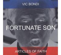 Vic Bondi - Fortunate Son