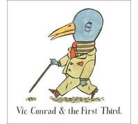 Vic Conrad & The First Third - Vic Conrad & The First Third