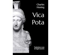 Vica Pota: Traduzione e cura di Angelo Saverio
