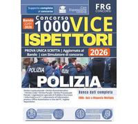 VICE ISPETTORI Polizia di Stato 2026 - Concorso per 1000 posti, BANCA DATI COMPLETA 1900 Quiz per la PROVA UNICA SCRITTA. Aggiornato al Bando 23 Gennaio 2026 con Simulatore di concorso
