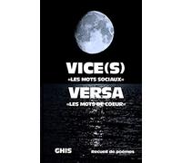 VICE(s) VERSA: Mots sociaux et de cœur: 2 (GHIS)