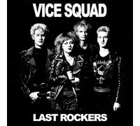 Vice Squad - Last Rockers [Vinilo]