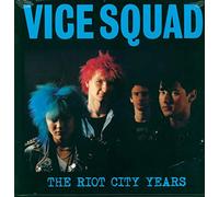 Vice Squad - The Riot City Years [Vinilo]